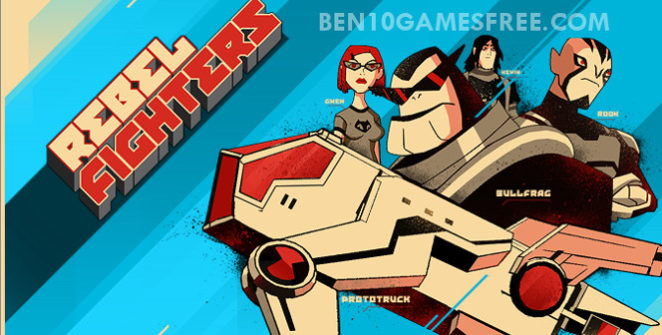 Ben 10 Rebel Fighters Game